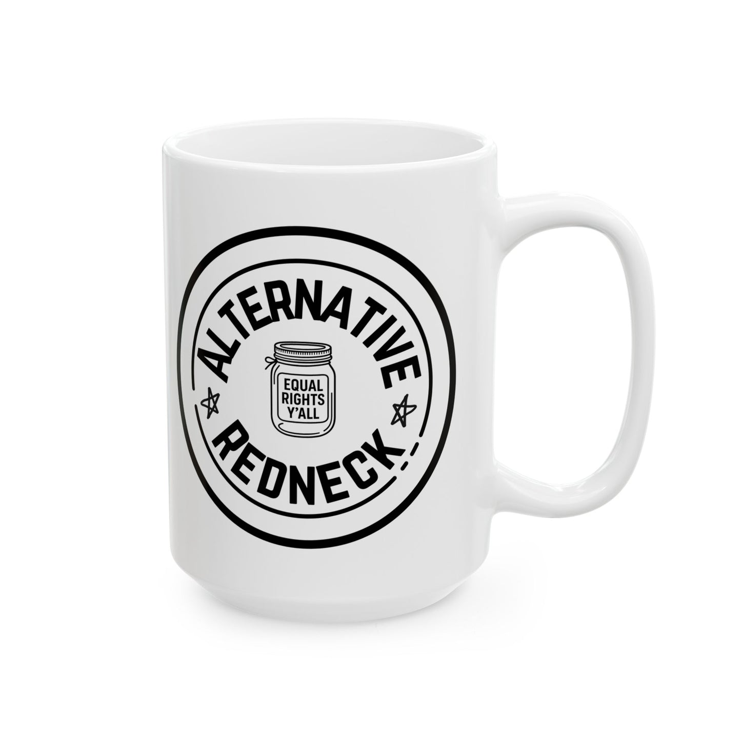 Alternative Redneck Ceramic Mug - Equal Rights Brew (11oz & 15oz