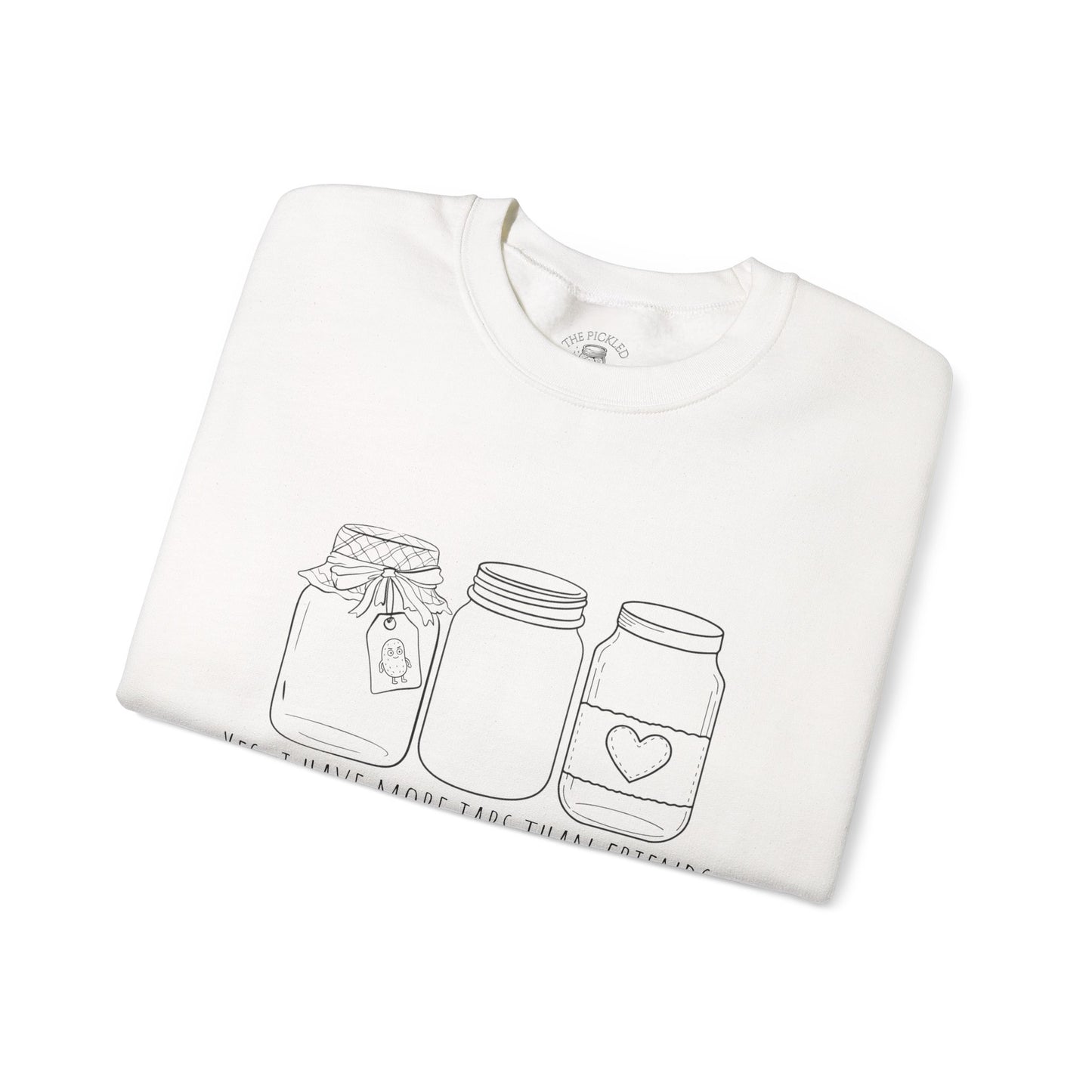 “Yes, I Have More Jars Than Friends” Unisex Crewneck Sweatshirt