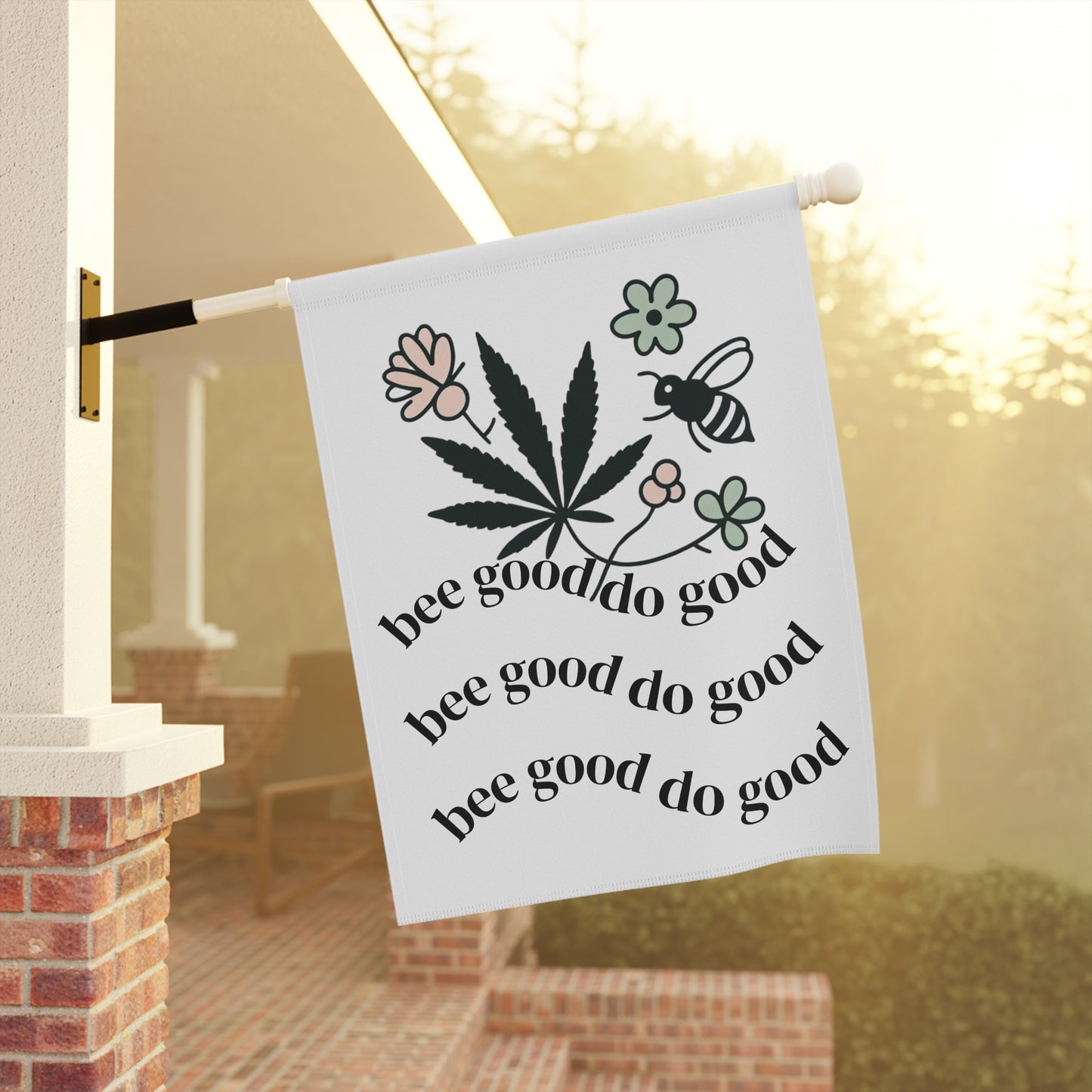 Bee Good, Do Good Garden Flag – Weed & Wildflower Vibes