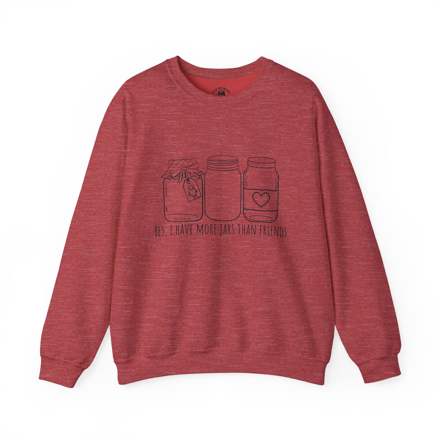 “Yes, I Have More Jars Than Friends” Unisex Crewneck Sweatshirt