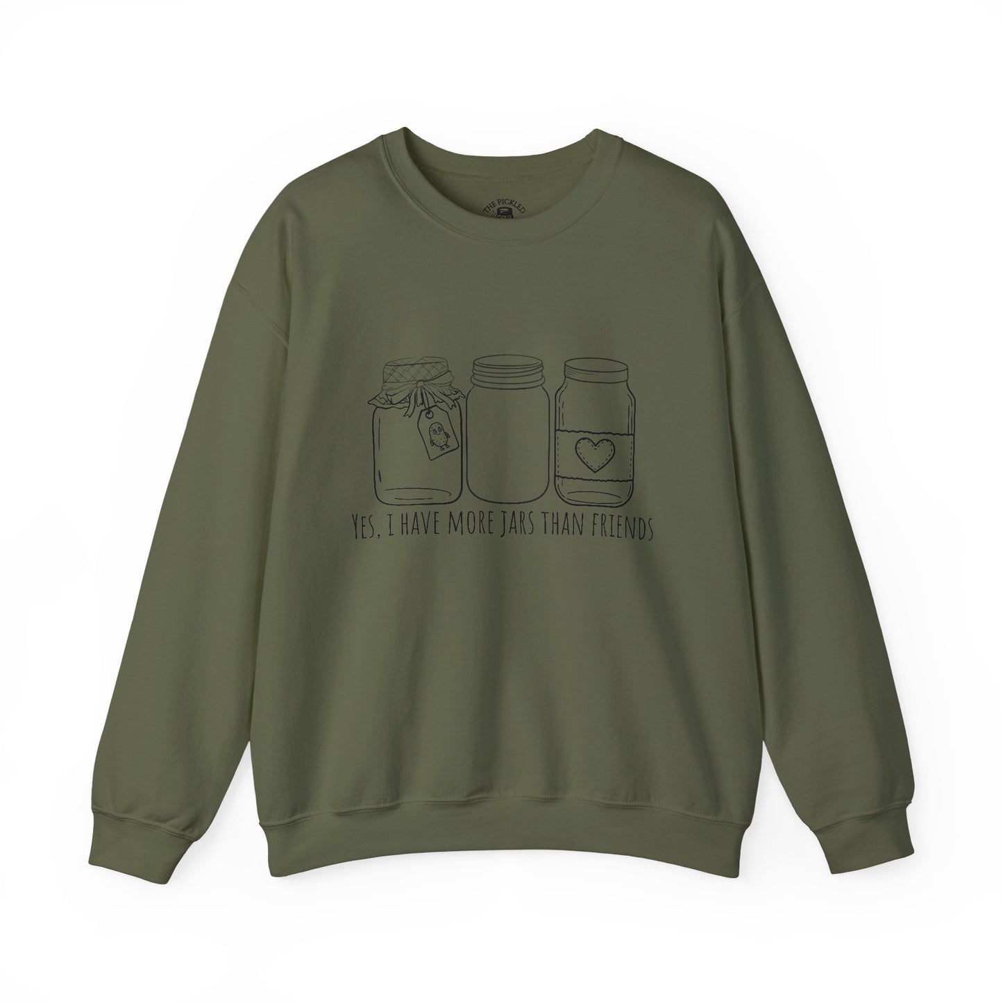 “Yes, I Have More Jars Than Friends” Unisex Crewneck Sweatshirt