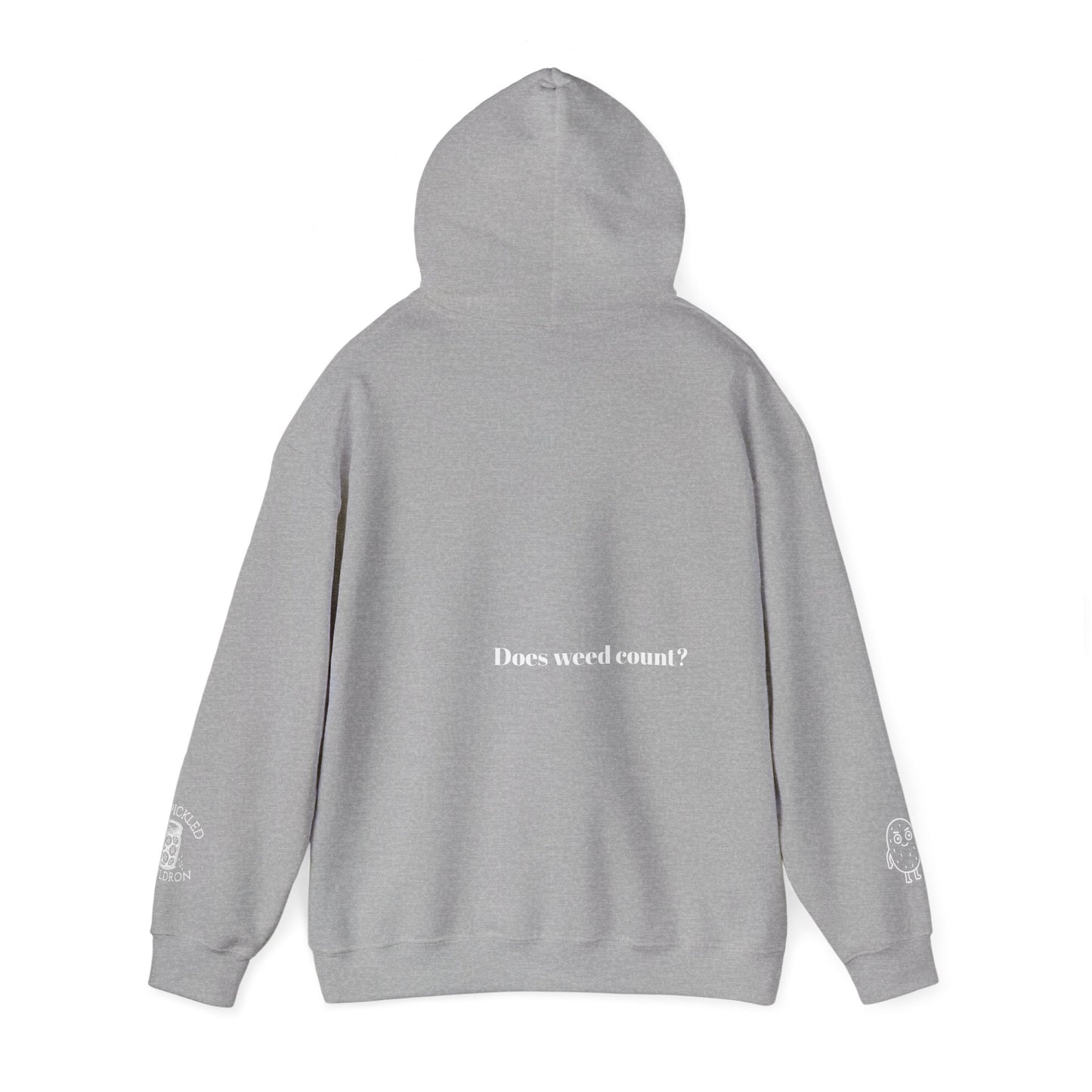 Did I Eat a Vegetable Today? …Does Weed Count? | Pickled Cauldron Hoodie