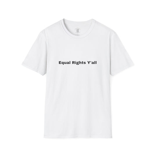 Unisex T-Shirt with Alternative Redneck Logo and Equal Rights Y'all