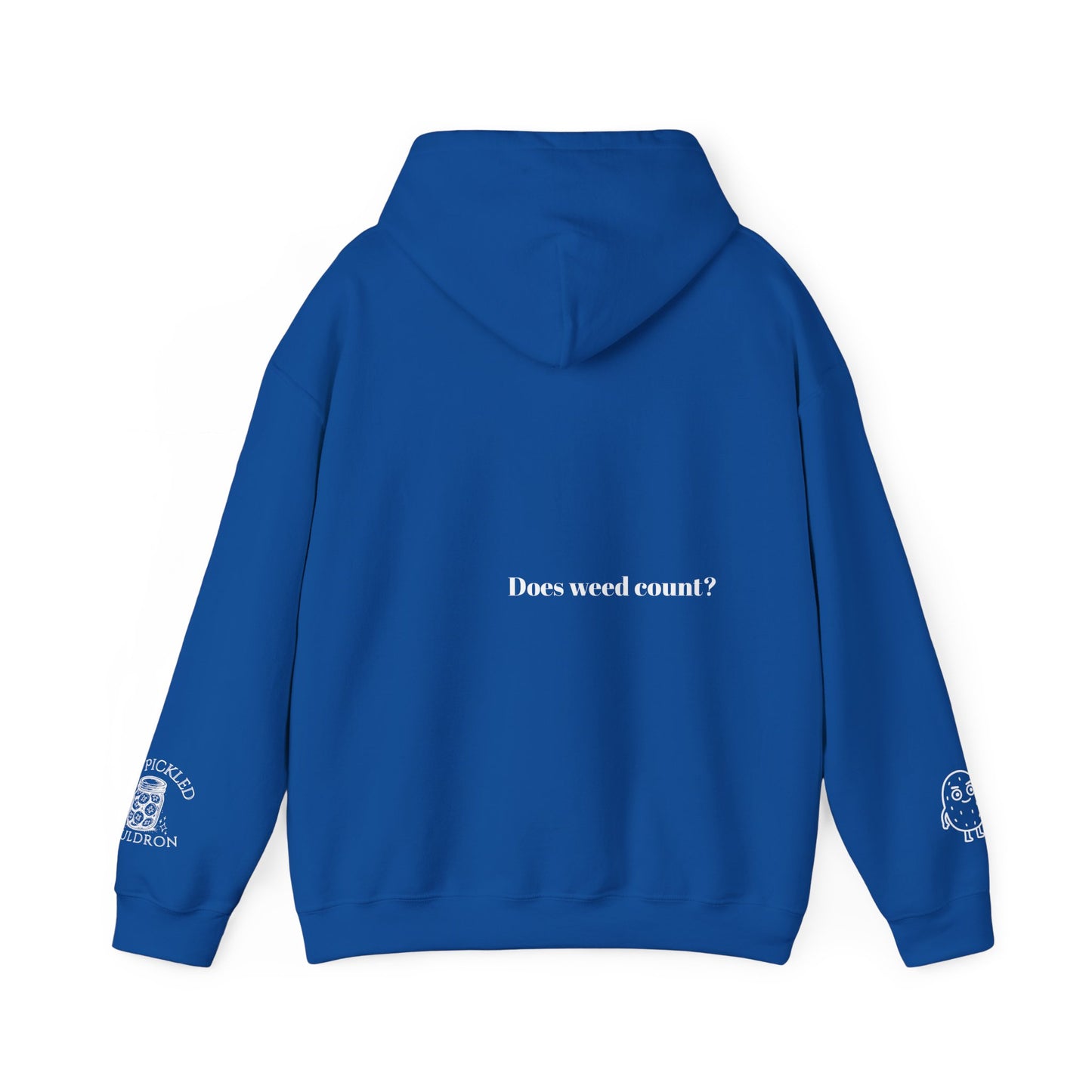 Did I Eat a Vegetable Today? …Does Weed Count? | Pickled Cauldron Hoodie