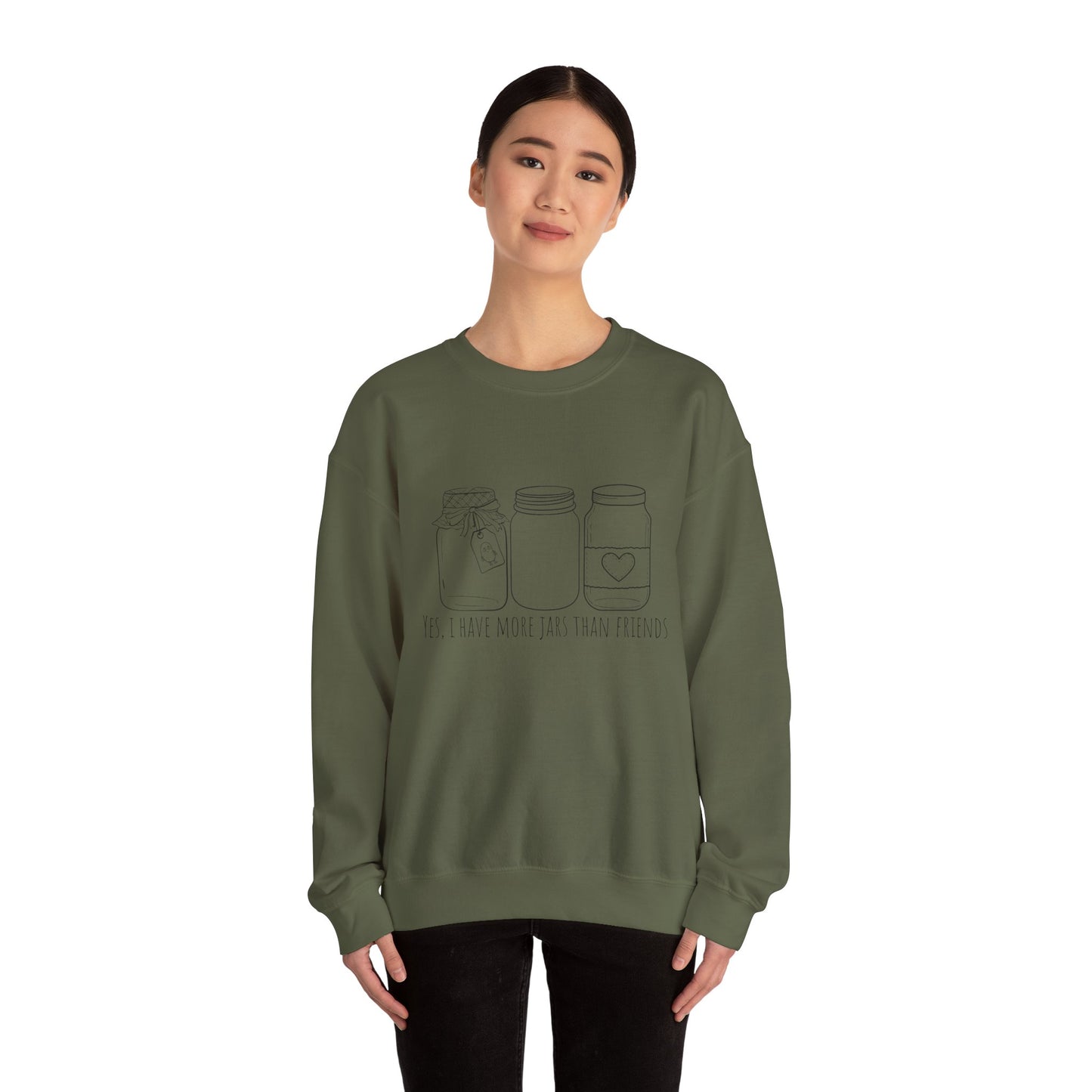 “Yes, I Have More Jars Than Friends” Unisex Crewneck Sweatshirt