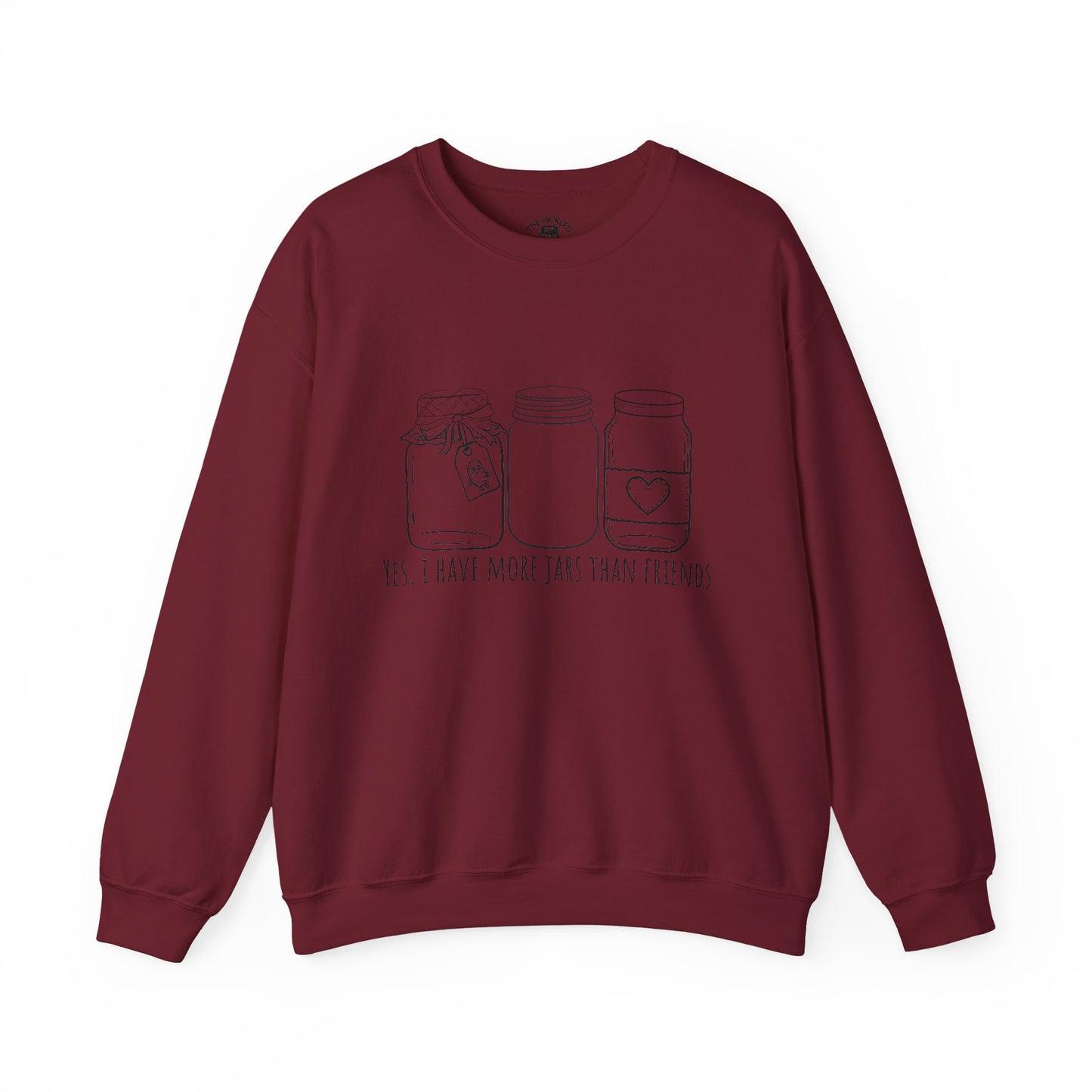 “Yes, I Have More Jars Than Friends” Unisex Crewneck Sweatshirt