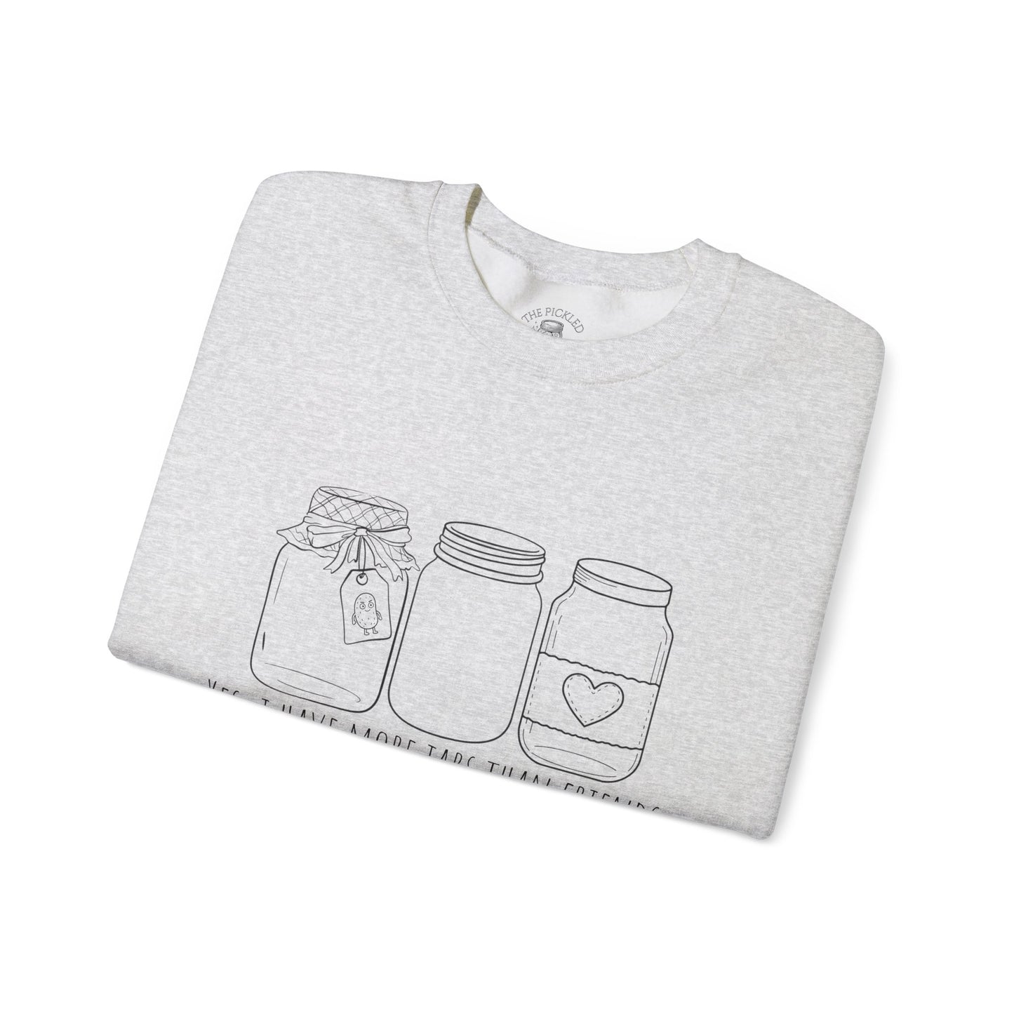 “Yes, I Have More Jars Than Friends” Unisex Crewneck Sweatshirt