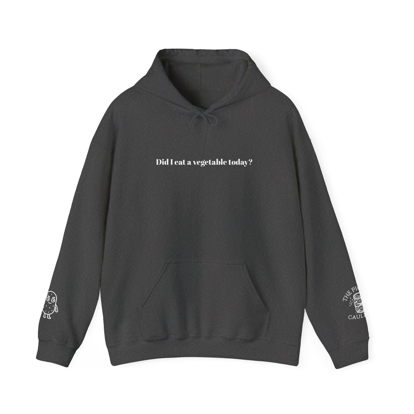 Did I Eat a Vegetable Today? …Does Weed Count? | Pickled Cauldron Hoodie