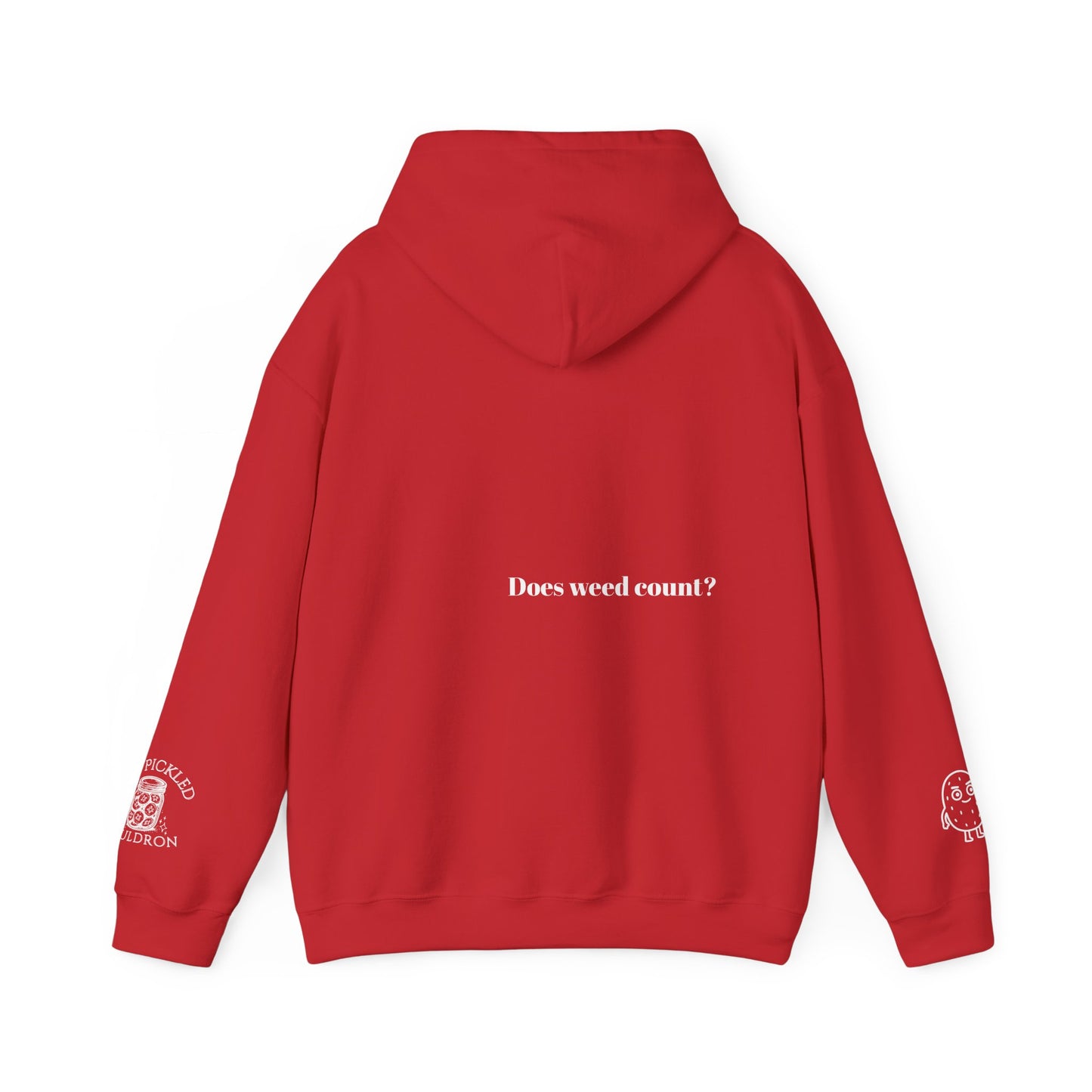 Did I Eat a Vegetable Today? …Does Weed Count? | Pickled Cauldron Hoodie