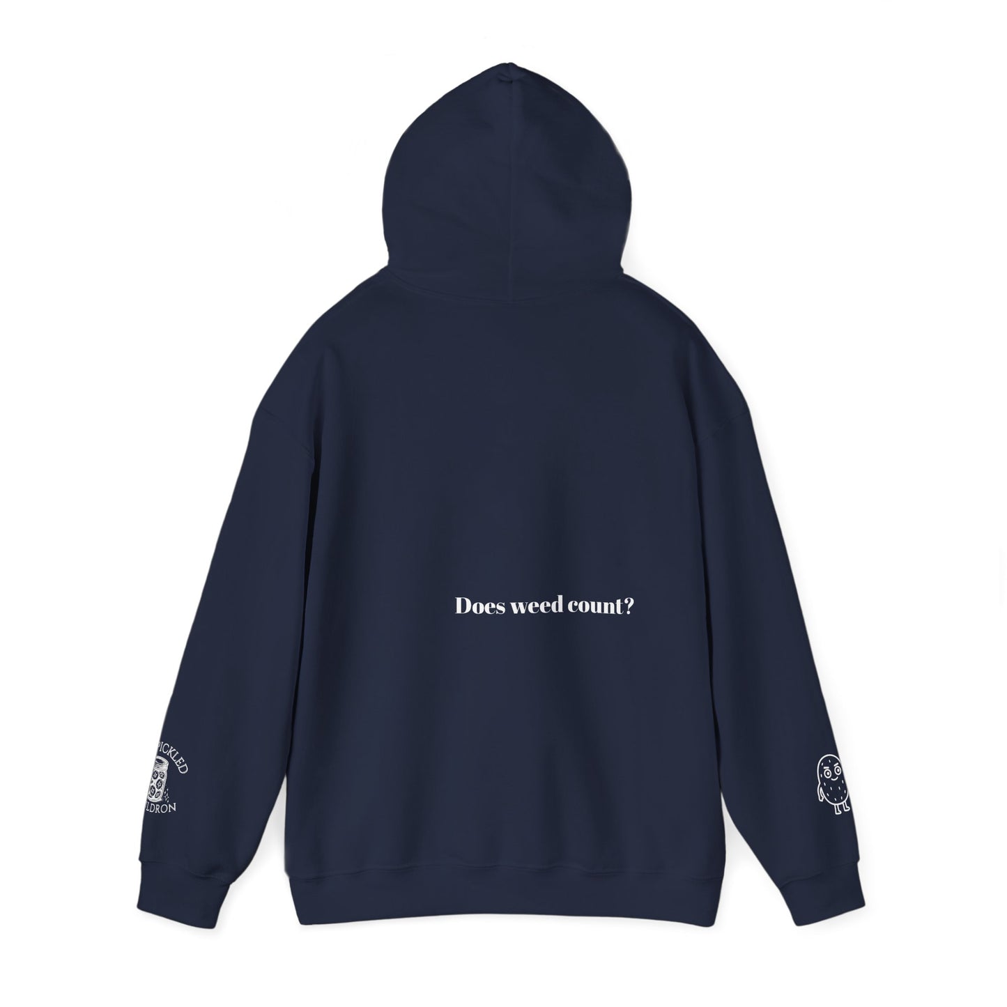 Did I Eat a Vegetable Today? …Does Weed Count? | Pickled Cauldron Hoodie