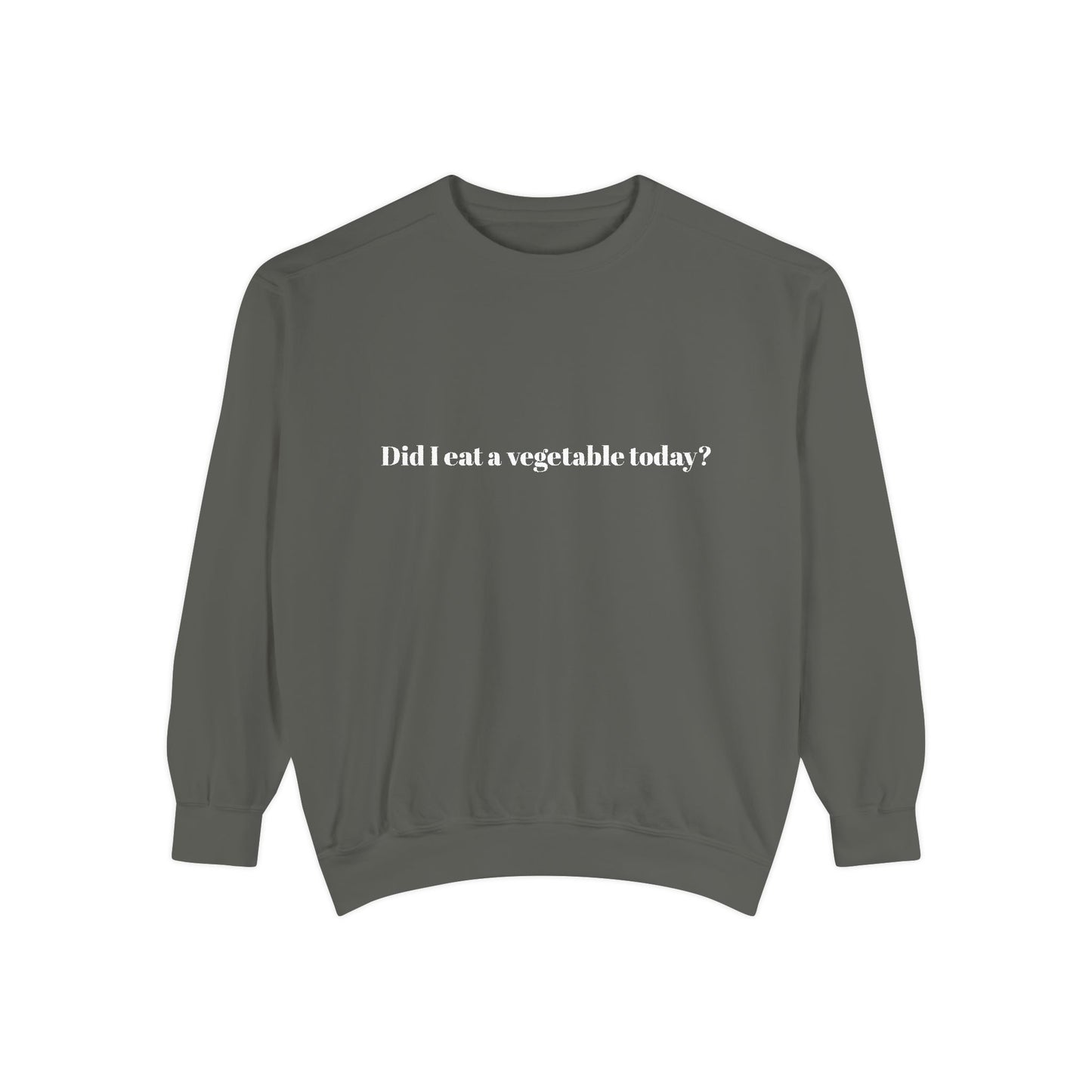 Did I Eat a Vegetable Today? …Does Weed Count? | Pickled Cauldron Unisex Sweatshirt
