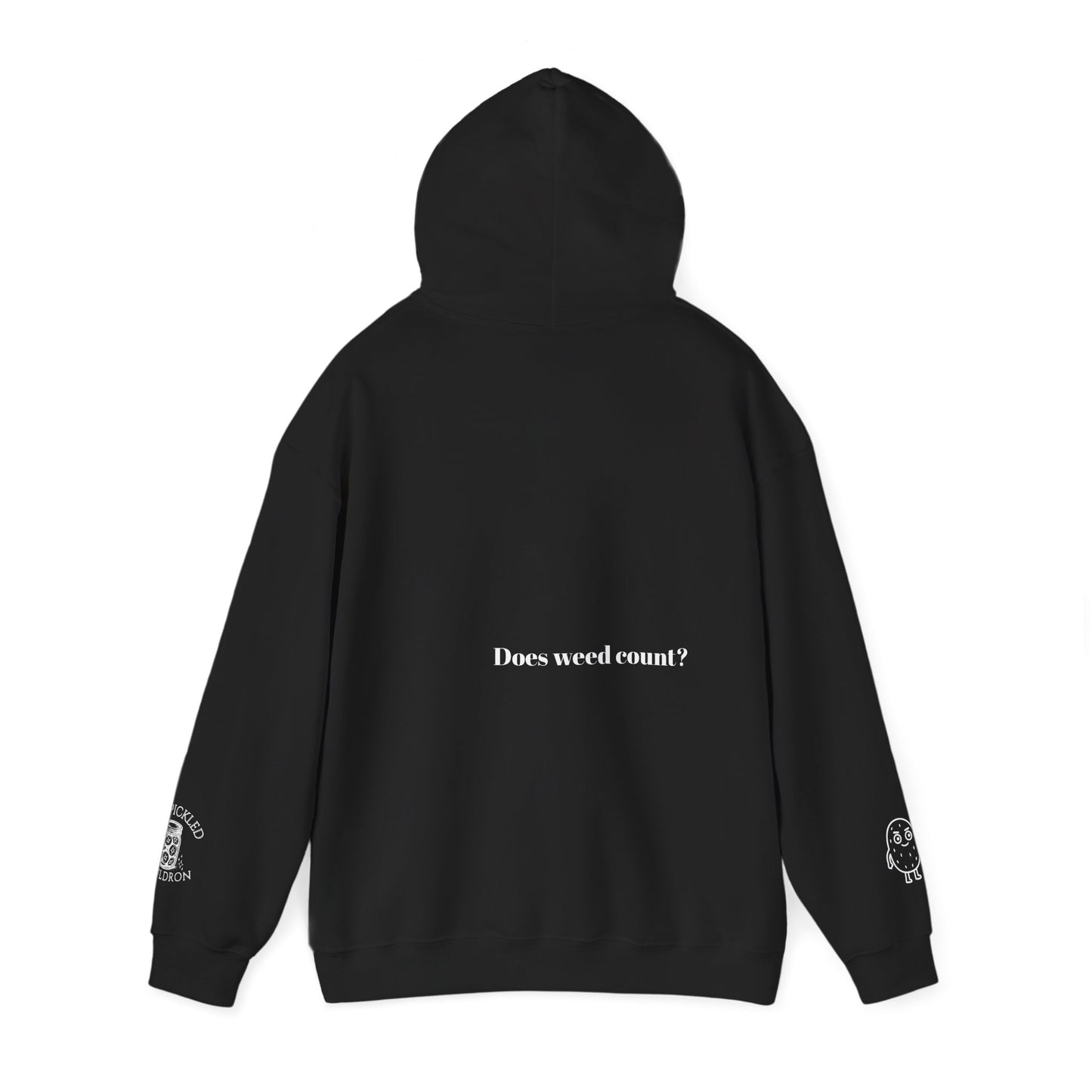 Did I Eat a Vegetable Today? …Does Weed Count? | Pickled Cauldron Hoodie